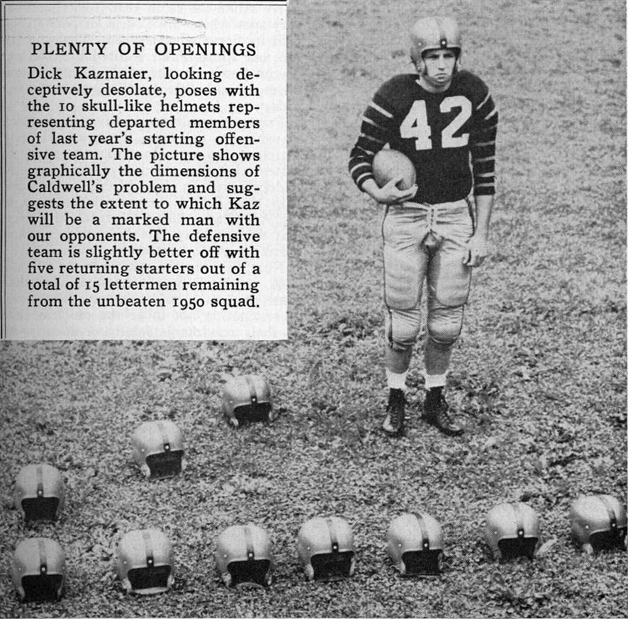 The 1951 Princeton Alumni Weekly football outlook showed Dick Kazmaier '52, the lone returning starter on offense, with a host of empty helmets.