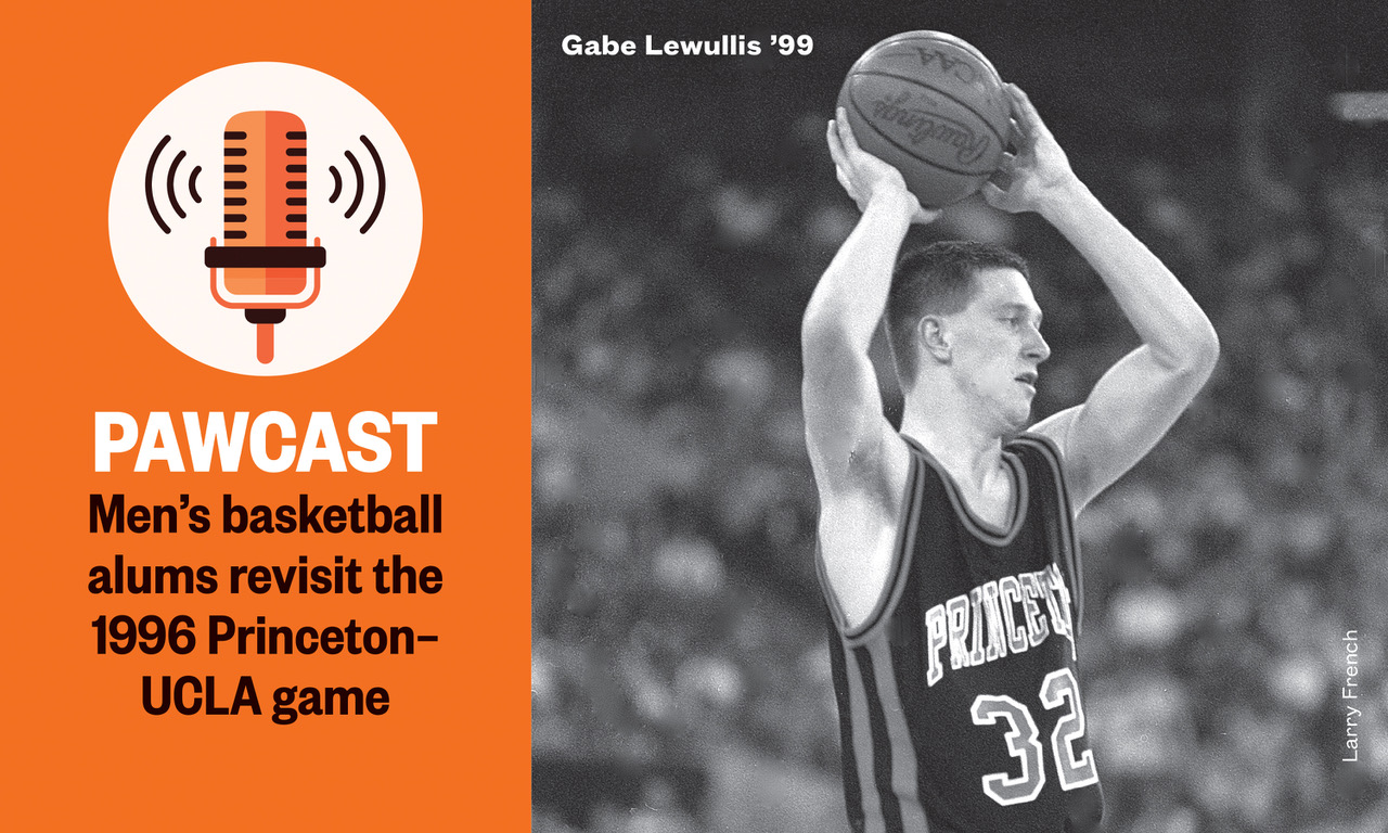 PAWcast Men’s Basketball Alums Revisit the ’96 PrincetonUCLA Game