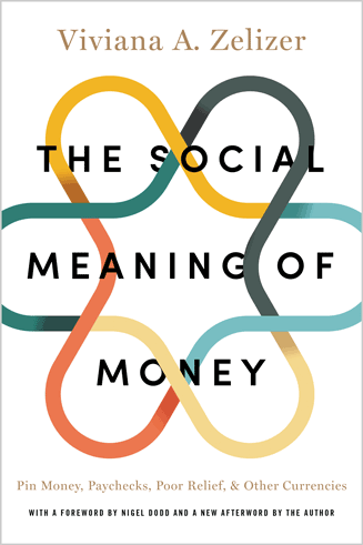 The Social Meaning Of Money Pin Money Paychecks Poor