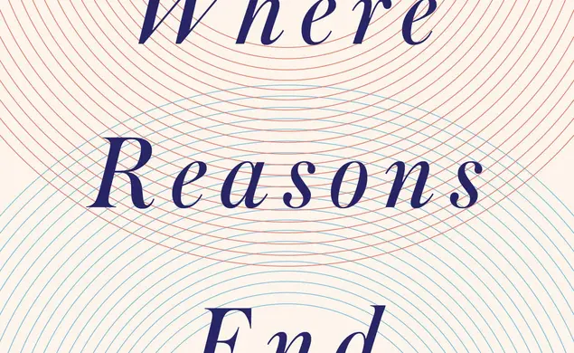 Where Reasons End.jpg