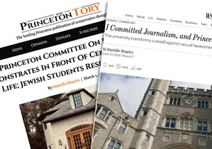 This is an image of two articles on websites: One on The Princeton Tory about a demonstration at the Center for Jewish Life; and one in the opinion section of the Wall Street Journal headlined: "I Committed Journalism, and Princeton Told Me Not to Communicate."