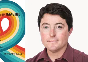 Left, the cover of "Learning to Imagine," featuring a rainbow design; right, a headshot of Andrew Shtulman ’01.