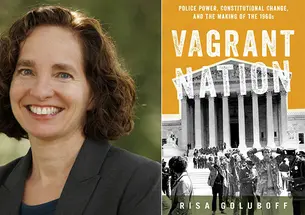 The left side of this image is a headshot photo of Risa Goluboff; the right side is the cover of her book "Vagrant Nation."