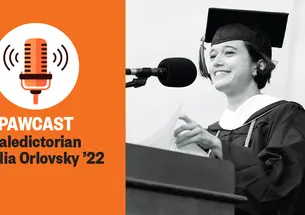 The left side of this image is a microphone illustration with the text: PAWcast: Valedictorian Natalia Orlovsky ’22. The right side is a black-and-white photo of Orlovsky giving her valedictory address.