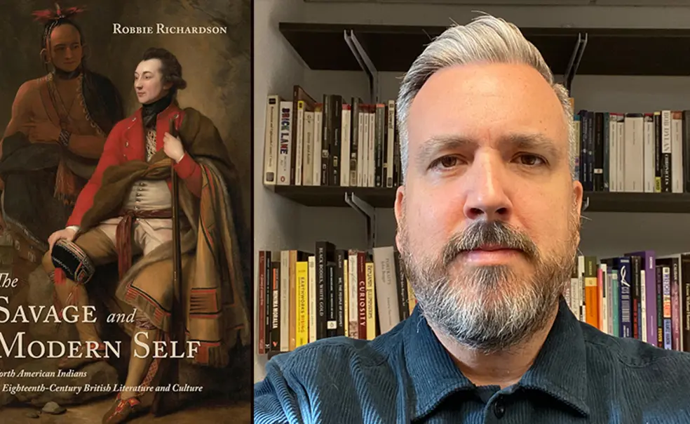 ThreeBooks_RobbieRichardson_web.jpg A headshot photo of Robbie Richardson and the cover of his book "The Savage and Modern Self," featuring a painting of a colonist and a Native American.