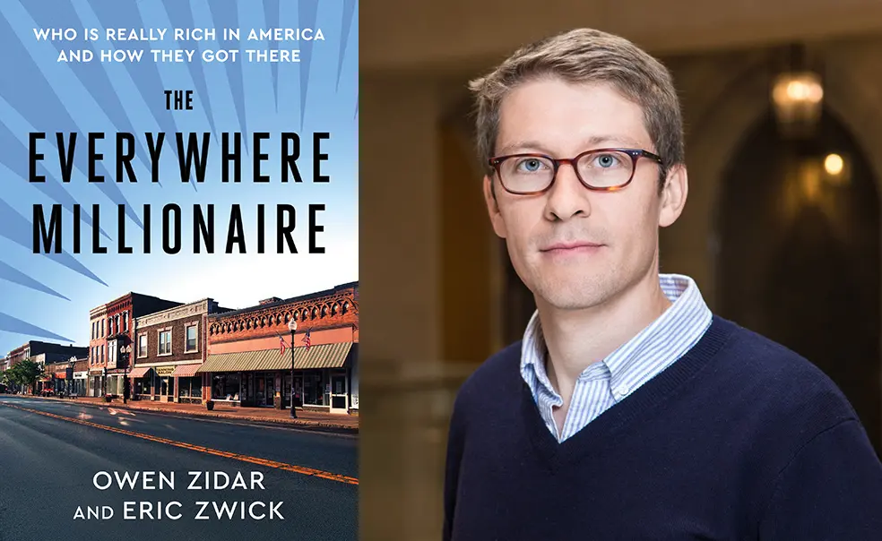 Economics Professor Owen Zidar Shows How Wealth Shapes Policy Economics Professor Owen Zidar Shows How Wealth Shapes Policy