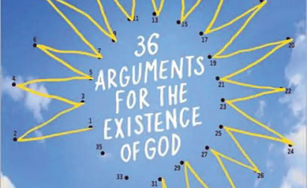 36 Arguments for the Existence of God: A Work of Fiction