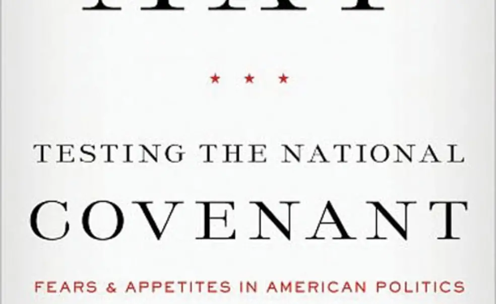 Release_Testing.jpg Testing the National Covenant: Fears and Appetites in American Politics