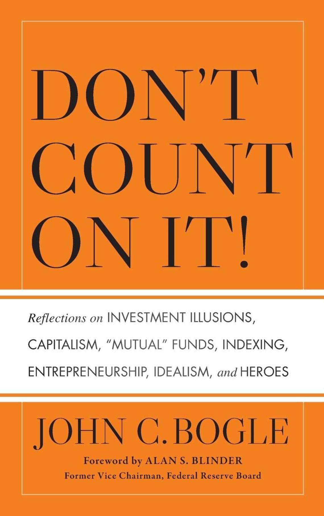 Don't Count on It! Book by John C. Bogle ’51