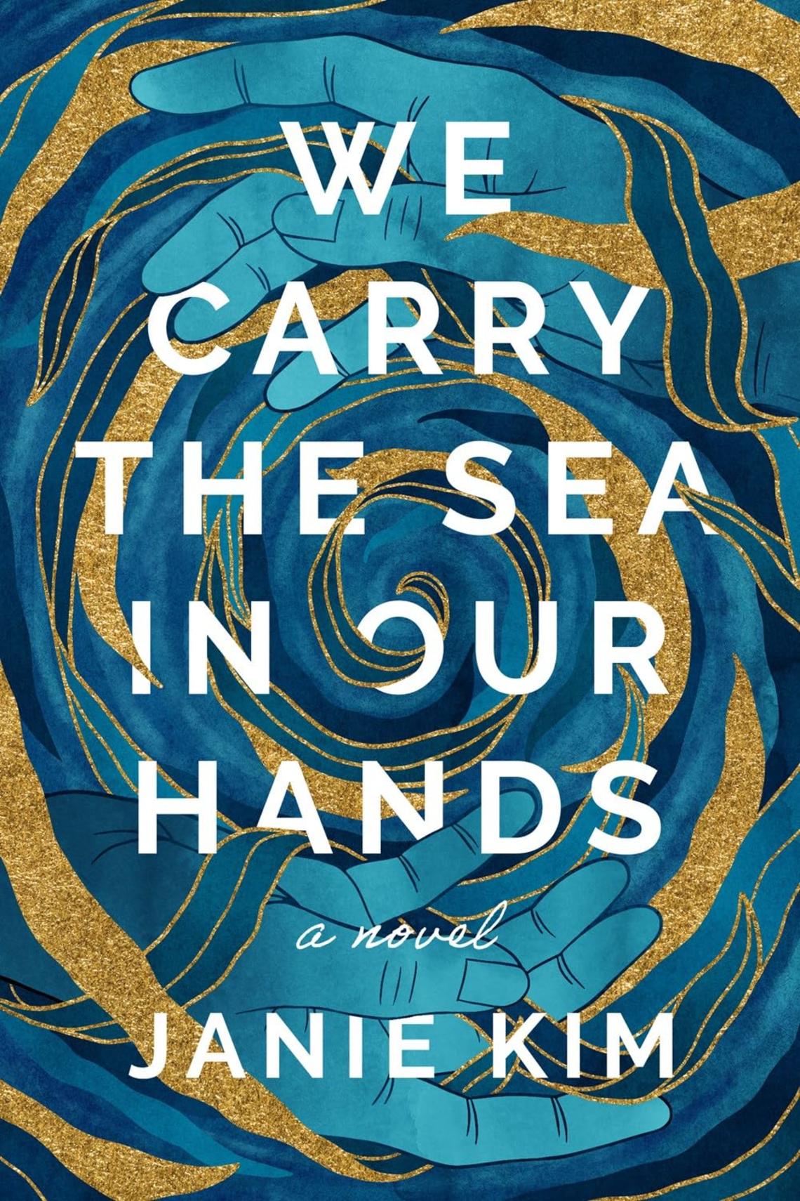 81zZFXxvudL._SL1500_.jpg We Carry the Sea in Our Hands