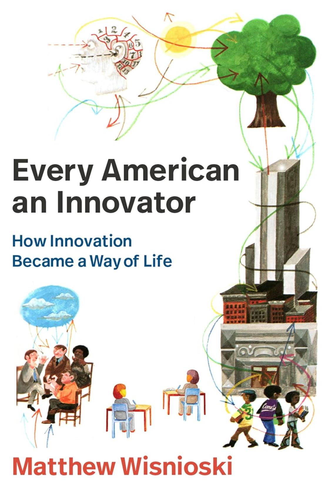 Every-American-an-Innovator_Matthew-Wisnioski.jpg