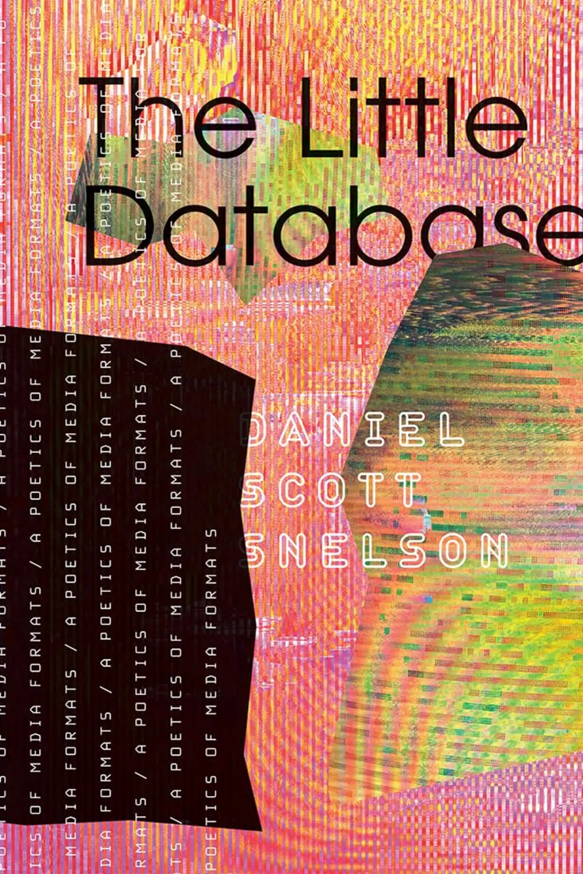 The-Little-Database_Daniel-Scott-Snelson.jpg abstract pink background with code, numbers, and other colorful blobs around the title.