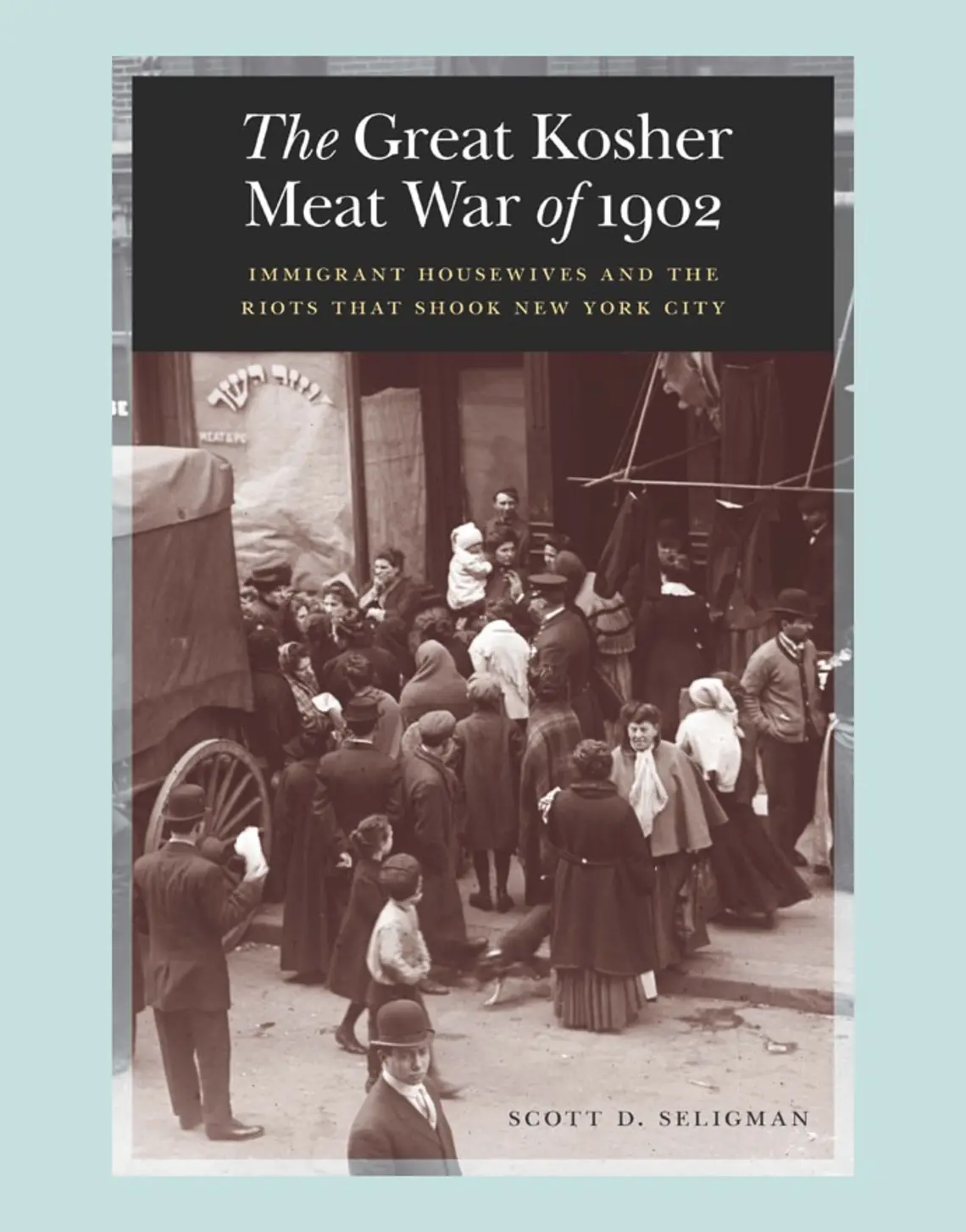 Great-Kosher-Meat-War-Of-1902.jpg