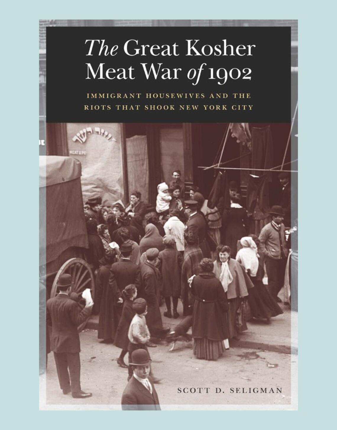 Great-Kosher-Meat-War-Of-1902.jpg