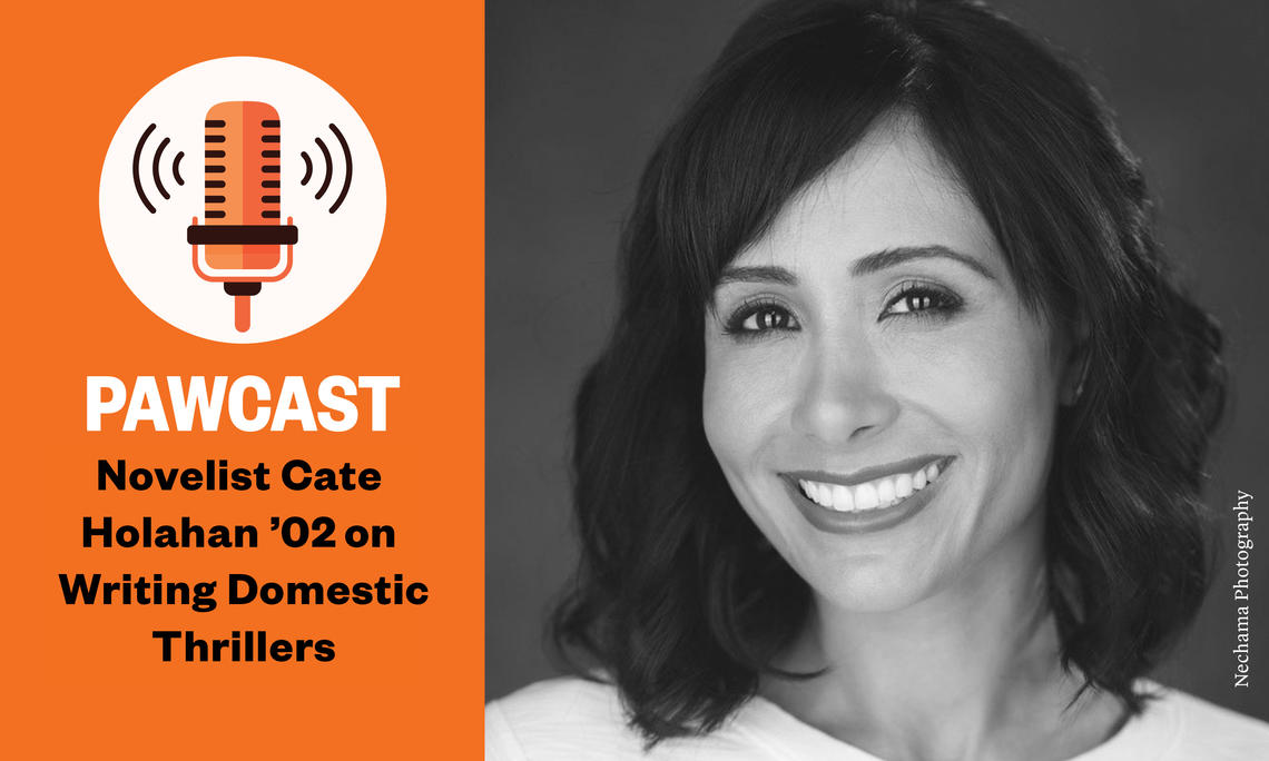 PAWcast: Novelist Cate Holahan ’02 Probes Psychology in Domestic Thrillers