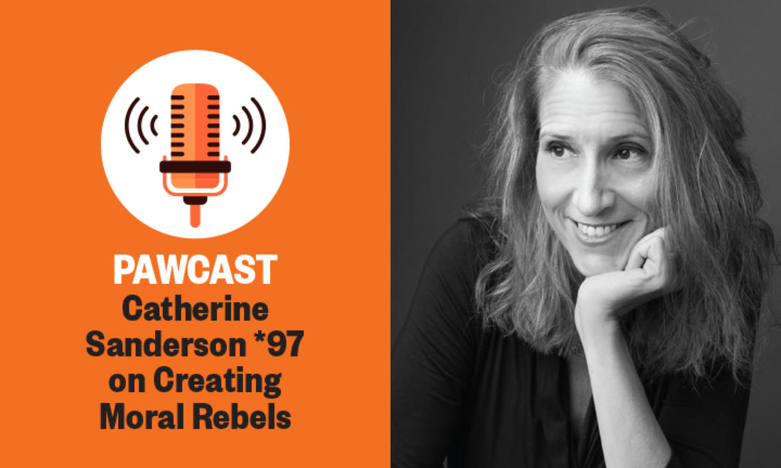 PAWcast: Catherine Sanderson *97 on Creating Moral Rebels