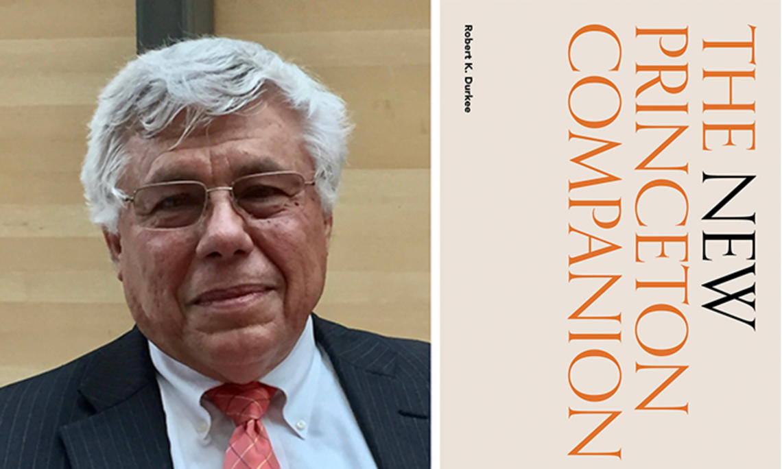 Right, Bob Durkee ’69; left, the cover of "The New Princeton Companion."