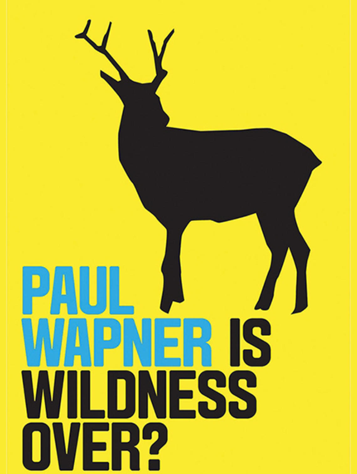 PAWcast: Paul Wapner *91 on Reviving Connections to the Natural World
