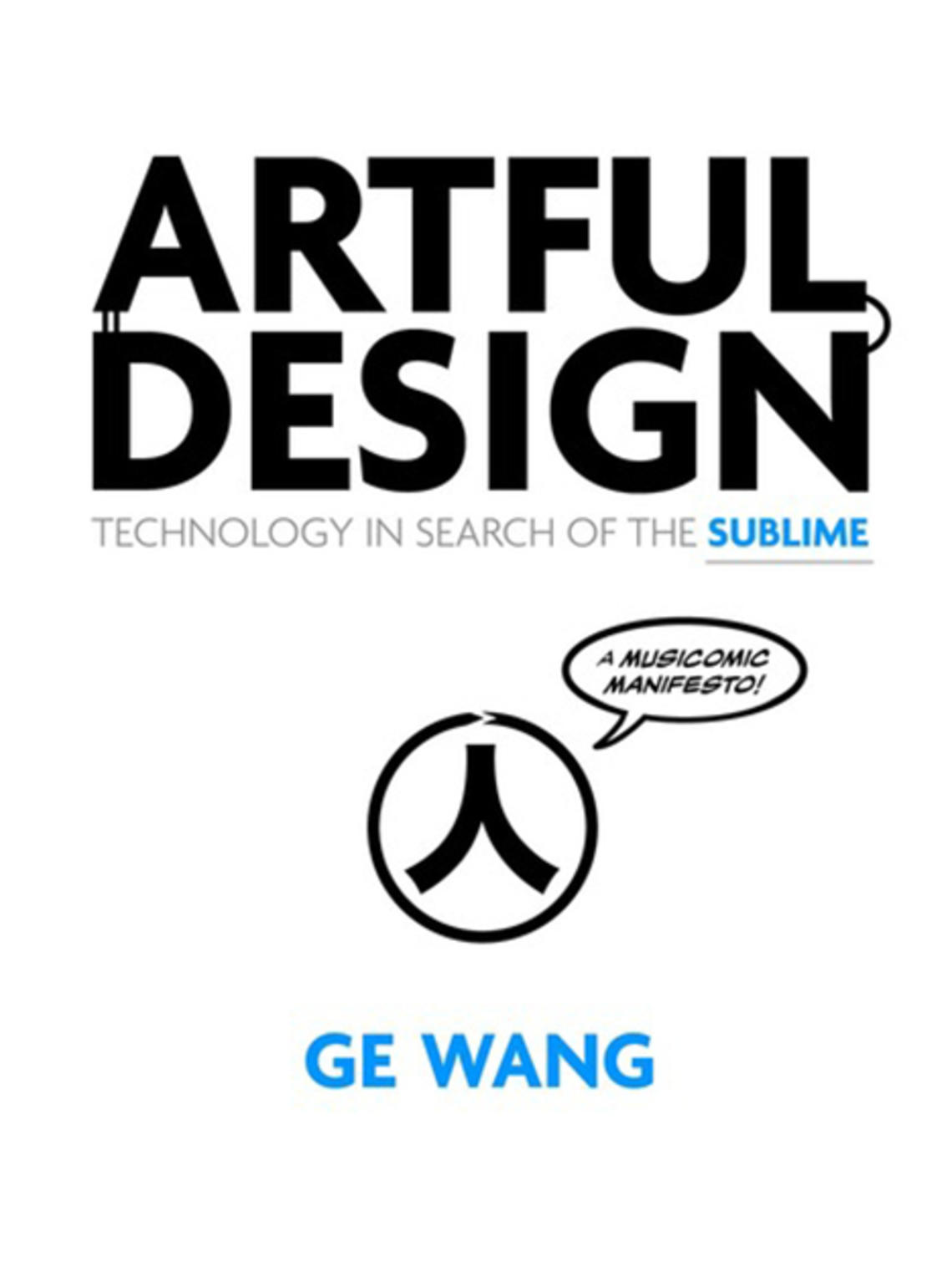 PAWcast: Ge Wang *08 on Computers, Music, and ‘Artful Design’ PAWcast: Ge Wang *08 on Computers, Music, and ‘Artful Design’