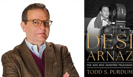 Todd Purdum ’82 Penned a Biography of Television Visionary Desi Arnaz Todd Purdum ’82 Penned a Biography of Television Visionary Desi Arnaz