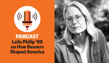 PAWcast: Leila Philip ’86 on How Beavers Shaped America