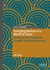 Emerging Markets in a World of Chaos Emerging Markets in a World of Chaos