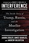 Interference: The Inside Story of Trump, Russia, and the Mueller Investigation 