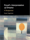 Freud’s Interpretation of Dreams: A Reappraisal
