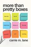 More Than Pretty Boxes More Than Pretty Boxes