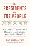 The Presidents and the People 