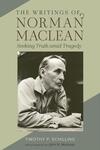 The Writings of Norman Maclean The Writings of Norman Maclean