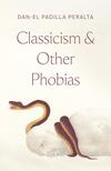 Classicism and Other Phobia