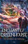 The Enchanted Greenhouse 