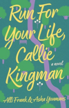 Run For Your Life, Callie Kingman Run For Your Life, Callie Kingman