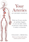 Your Arteries-An Owner's Manual Your Arteries-An Owner's Manual
