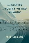 The Sounds of Poetry Viewed as Music