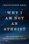 Why I Am Not an Atheist