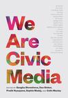 We Are Civic Media We Are Civic Media
