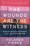 The Wounds are the Witness The Wounds are the Witness