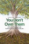 You Don&rsquo;t Own Them 