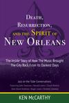 Death, Resurrection, and The Spirit of New Orleans