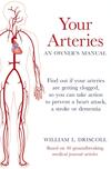 Your Arteries - An Owner’s Manual Your Arteries - An Owner’s Manual