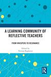 A Learning Community of Reflective Teachers