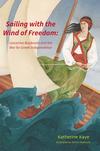 Sailing with the Wind of Freedom 