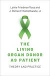 The Living Organ Donor as Patient: Theory and Practice