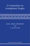 A Commentary on Aristophanes’ Knights 