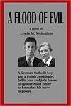 A Flood of Evil