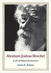 Abraham Joshua Heschel: A Life of Radical Amazement Abraham Joshua Heschel: A Life of Radical Amazement
