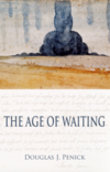 The Age of Waiting