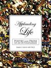 Applauding Life: Poetry and Prose of an Octogenarian Applauding Life: Poetry and Prose of an Octogenarian